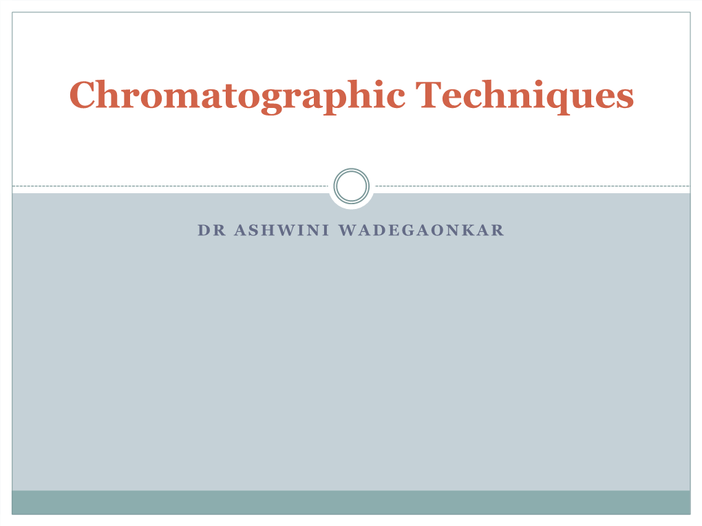 Chromatographic Techniques