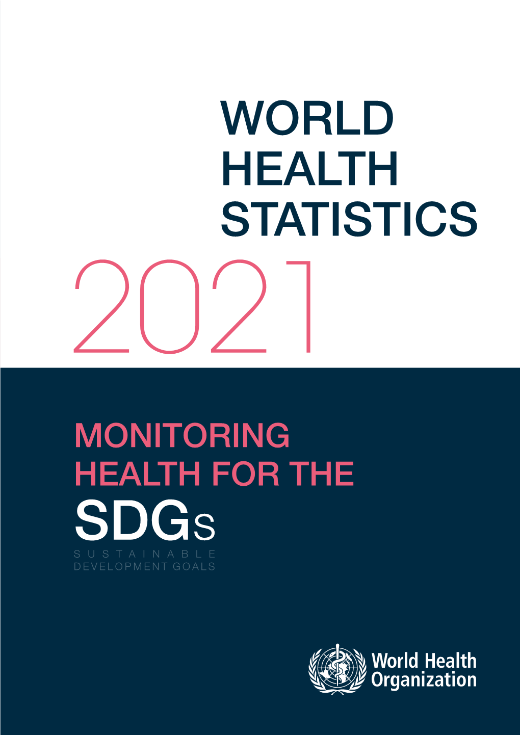 World Health Statistics 2021