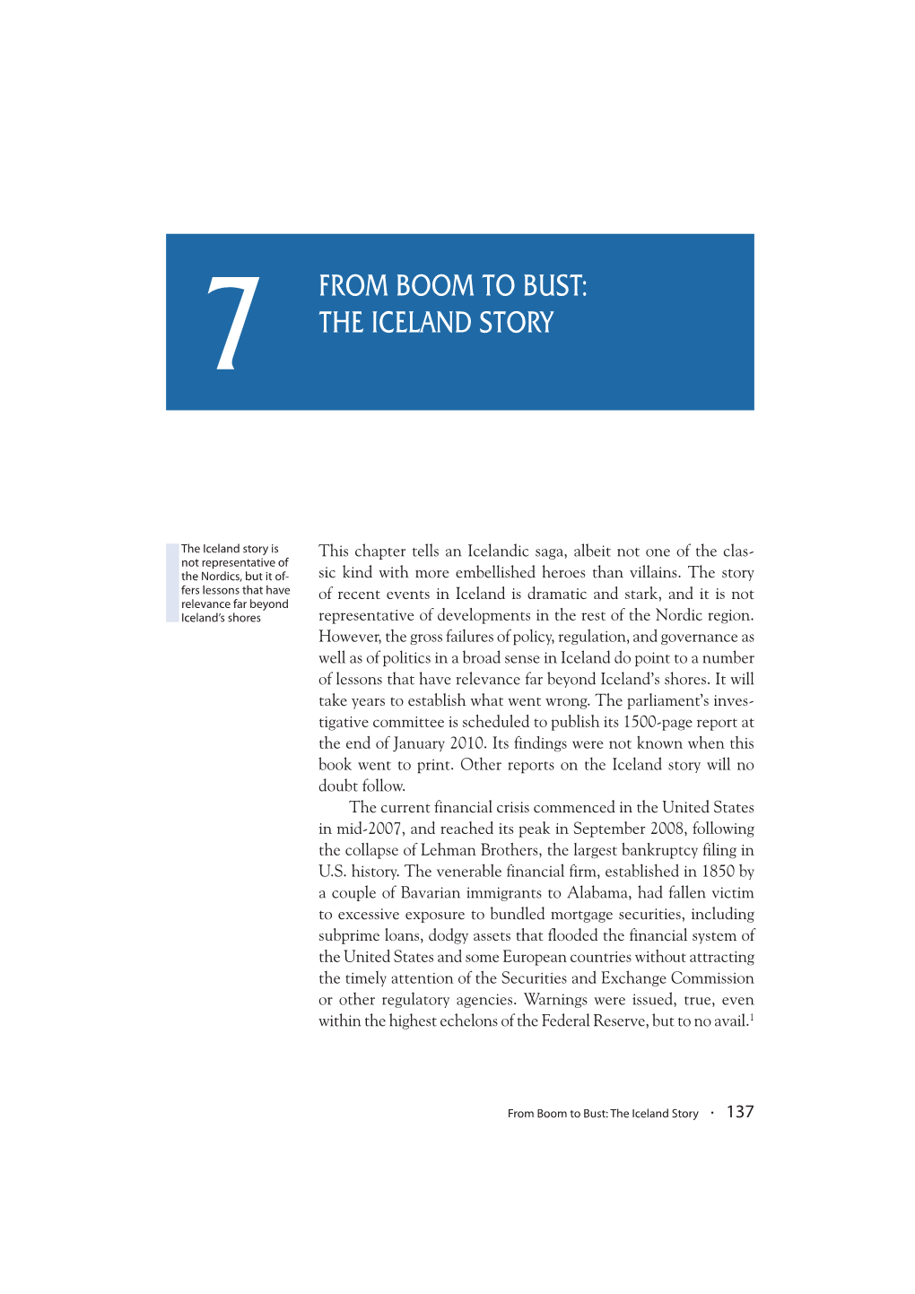 From Boom to Bust: the Iceland Story · 137 Confidence Then Crumbled As Bankers Began to Grasp That They Did Not Really Know Where All Those Noxious Assets Lay Buried