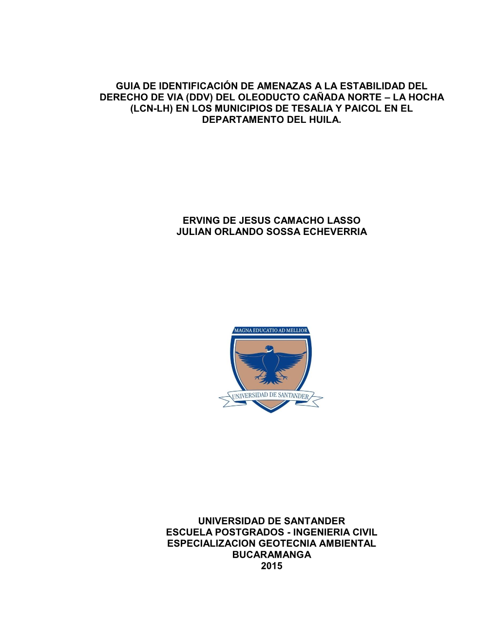 Ddv) Del Oleoducto Cañada Norte – La Hocha (Lcn-Lh) En Los Municipios De Tesalia Y Paicol En El Departamento Del Huila