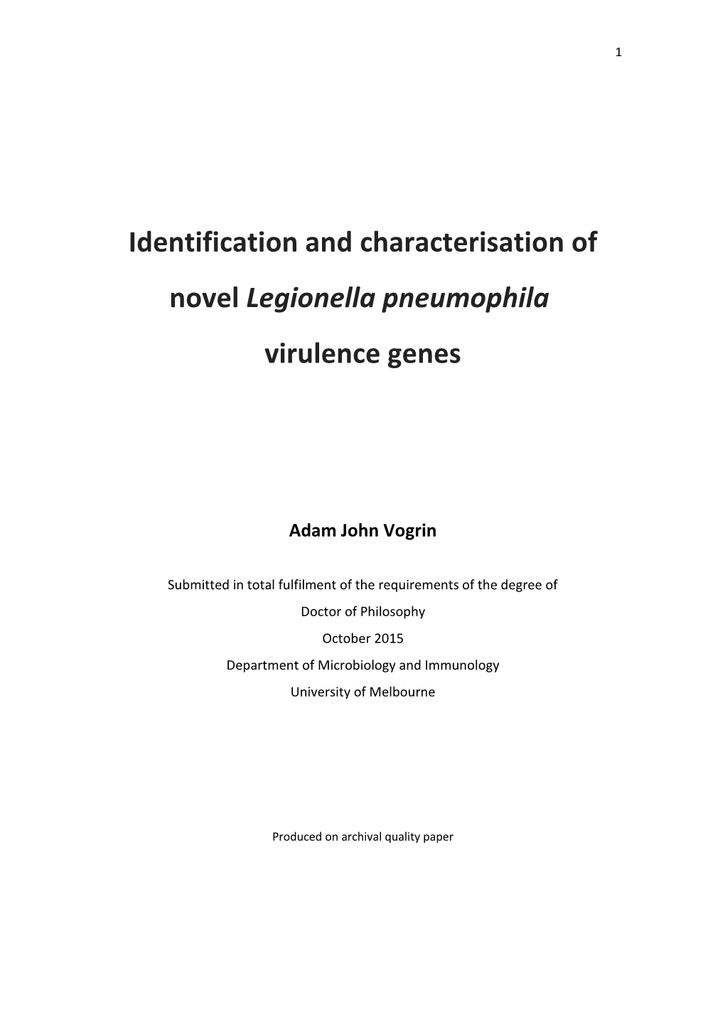 Identification and Characterisation of Novel Legionella Pneumophila Virulence Genes
