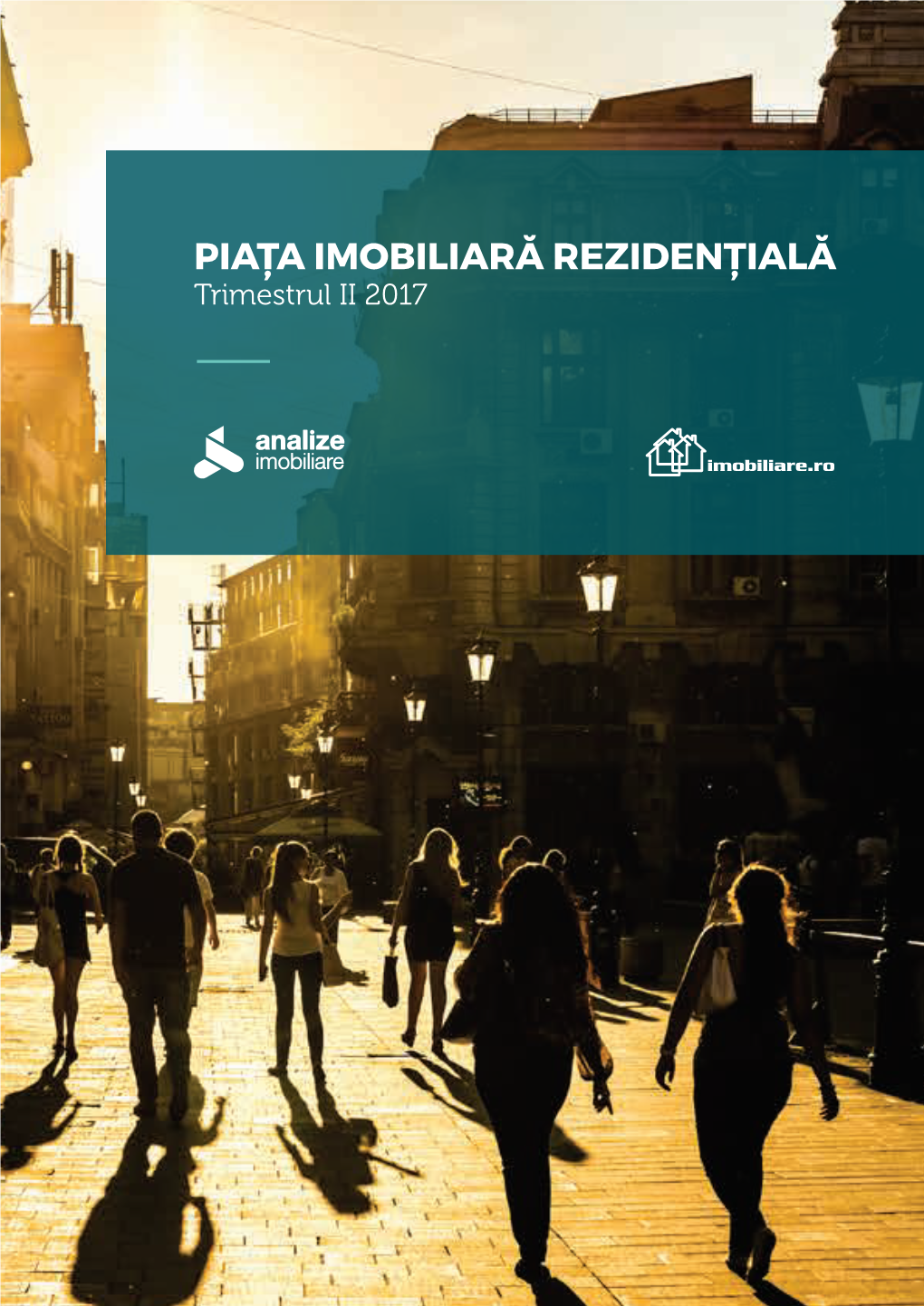 PIAȚA IMOBILIARĂ REZIDENȚIALĂ Trimestrul II 2017