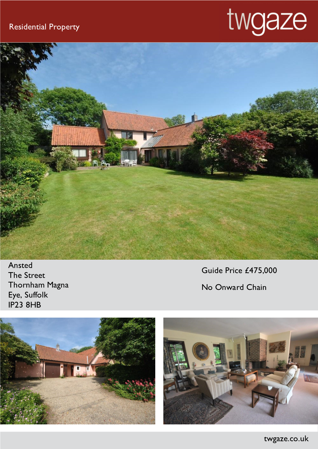 Residential Property Ansted the Street Thornham Magna Eye, Suffolk IP23 8HB Guide Price £475,000 No Onward Chain Twgaze.Co.Uk