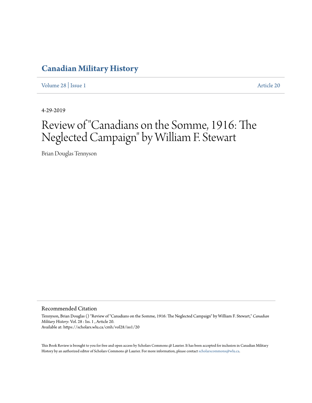 Canadians on the Somme, 1916: the Neglected Campaign" by William F