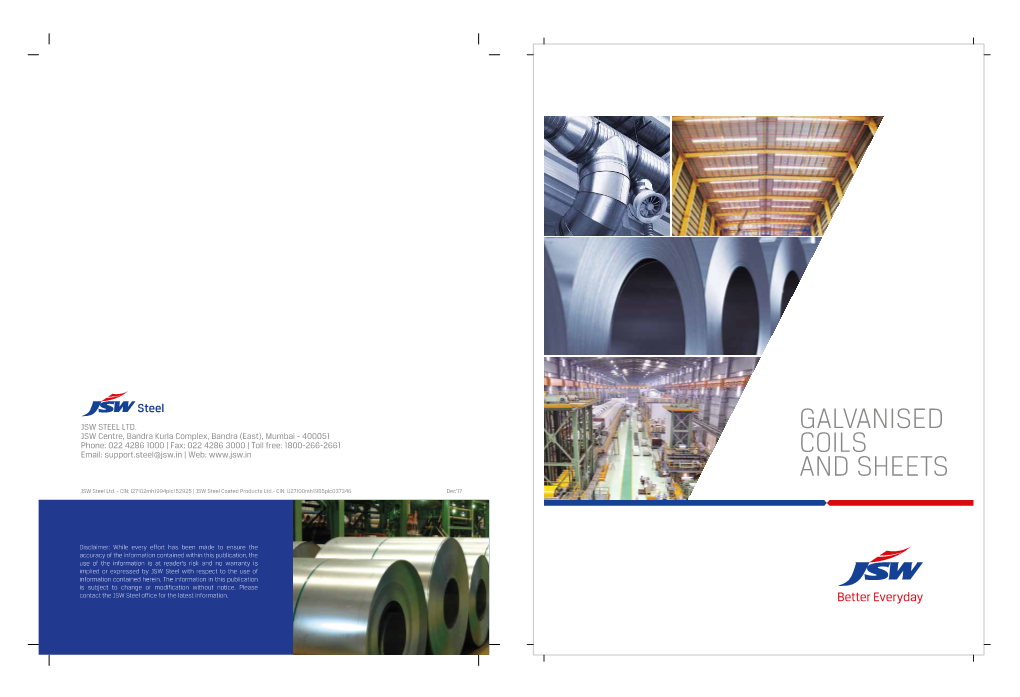 Galvanised Coils and Sheets Are Produced Through the Mills at Vasind, Tarapur and Kalmeshwar