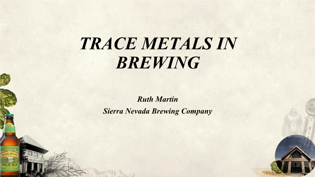 Trace Metals in Brewing