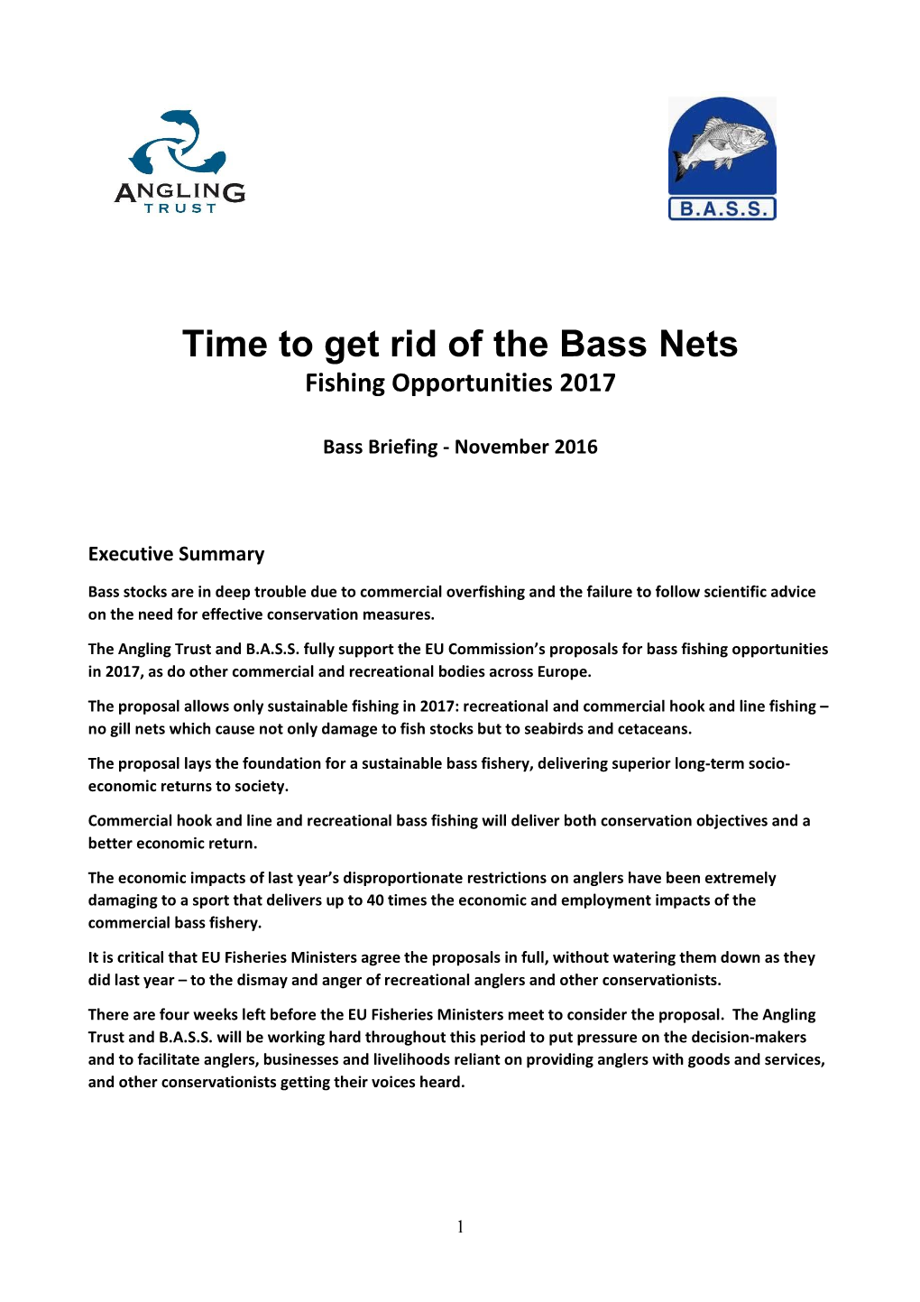 Time to Get Rid of the Bass Nets Fishing Opportunities 2017