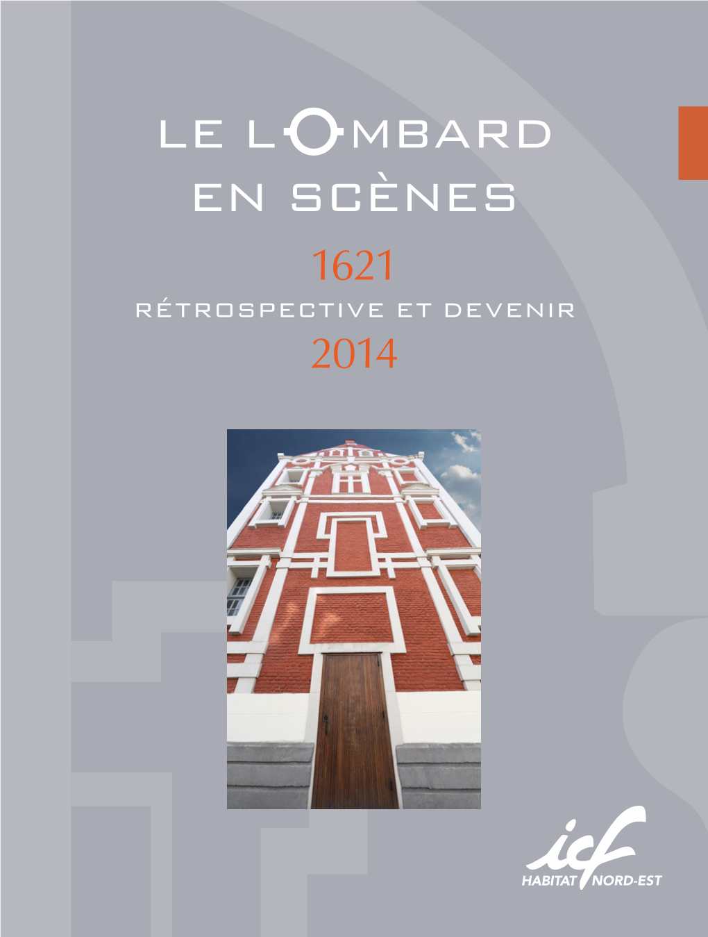 Le L Mbard En Scènes 1621 Rétrospective Et Devenir 2014