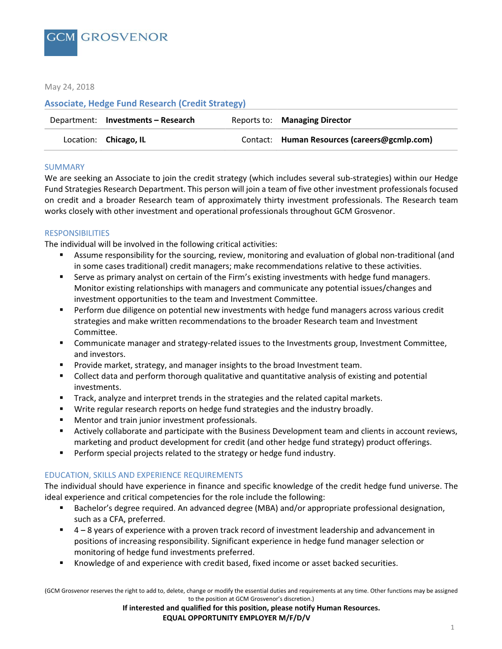 Associate, Hedge Fund Research (Credit Strategy) Department: Investments – Research Reports To: Managing Director