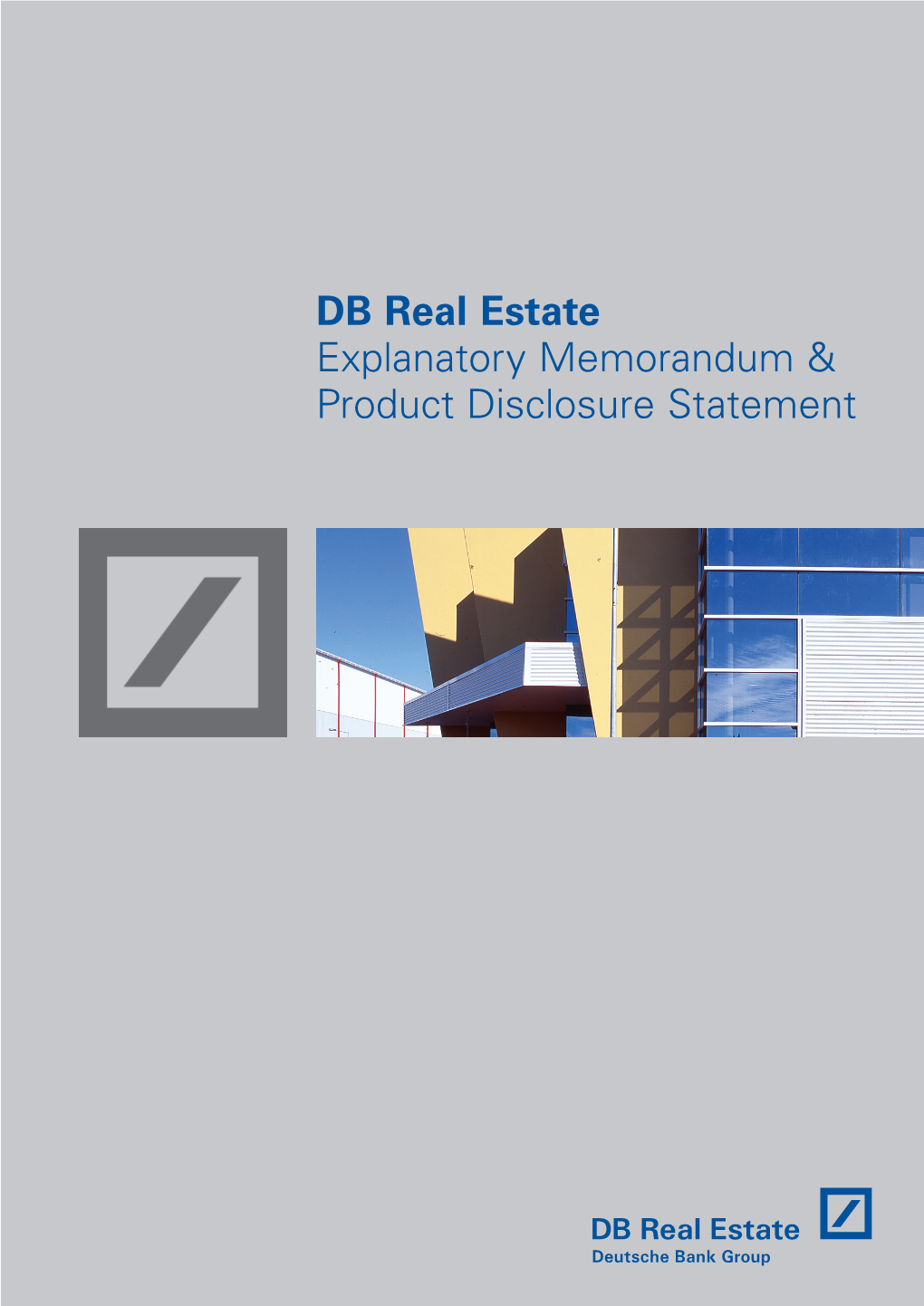 Explanatory Memorandum and Product Disclosure Statement (“EM”) Dated on Or About 25 August 2004 for the Stapling of Units in Four Deutsche Trusts