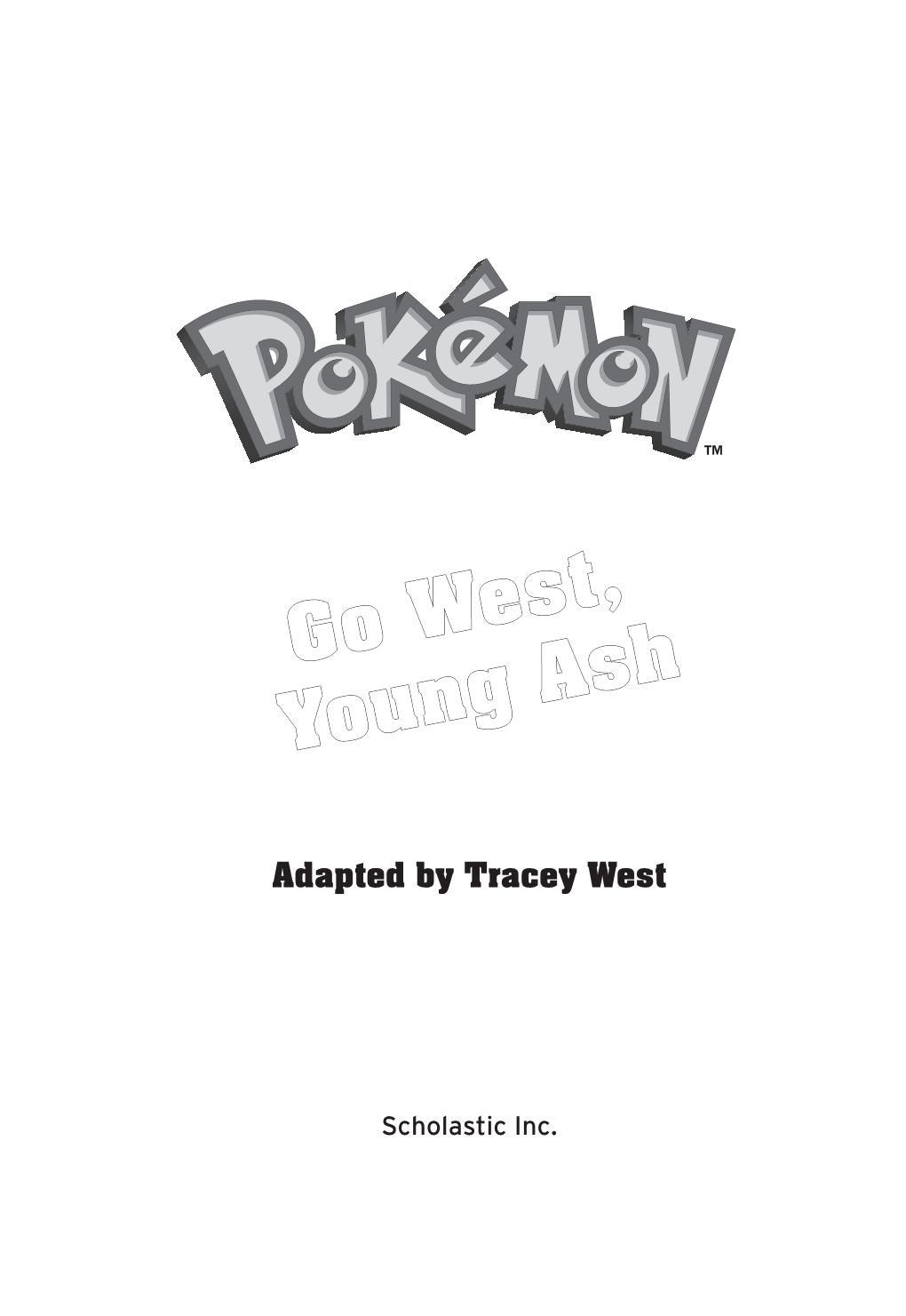 Young Ash Go West