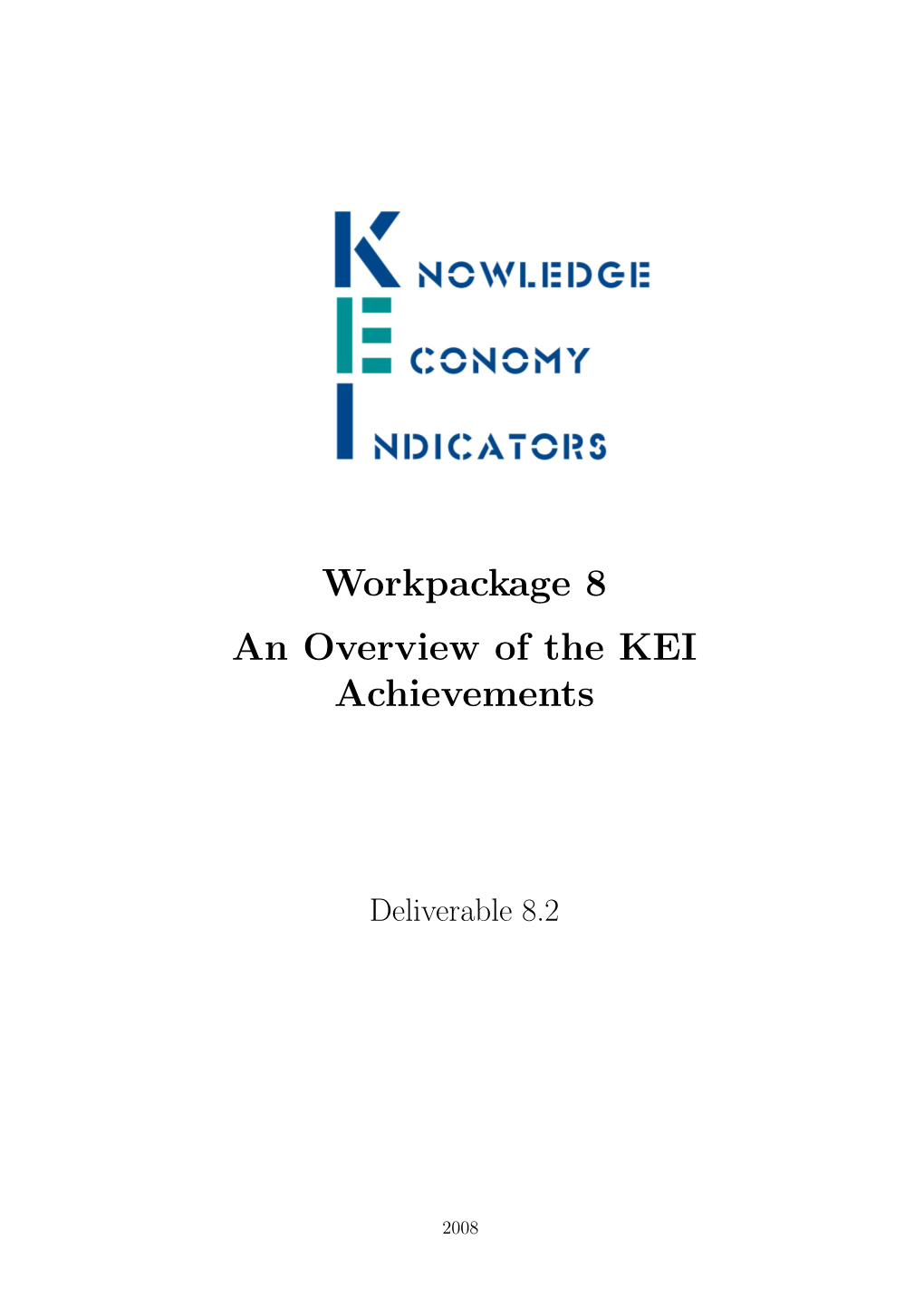 Workpackage 8 an Overview of the KEI Achievements