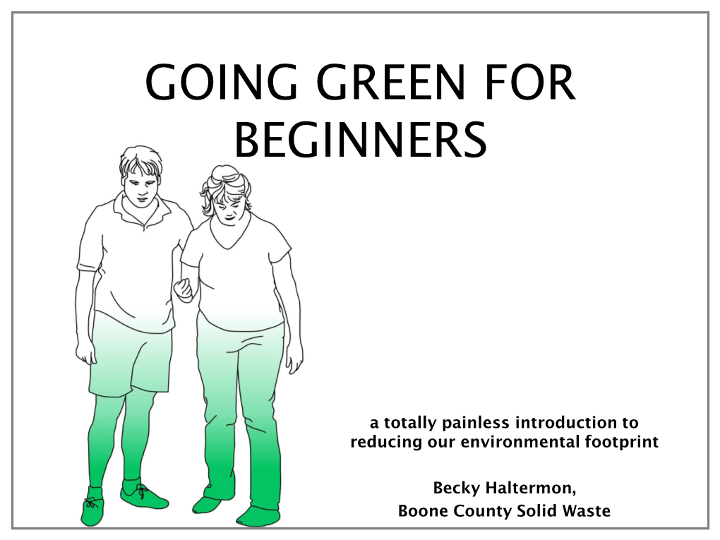 Going Green for Beginners