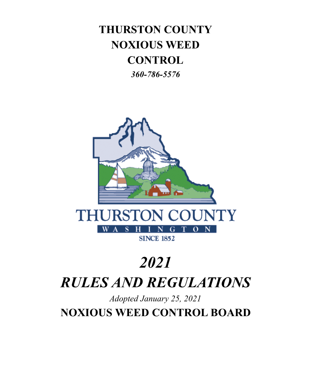 2021 RULES and REGULATIONS Adopted January 25, 2021 NOXIOUS WEED CONTROL BOARD THURSTON COUNTY NOXIOUS WEED CONTROL BOARD Carol Piening, Chair