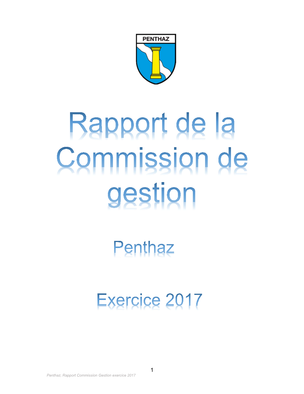 Penthaz, Rapport Commission Gestion Exercice 2017 COMPOSITION DE LA COMMISSION DE GESTION