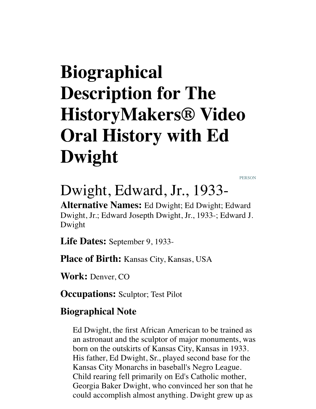 Biographical Description for the Historymakers® Video Oral History with Ed Dwight