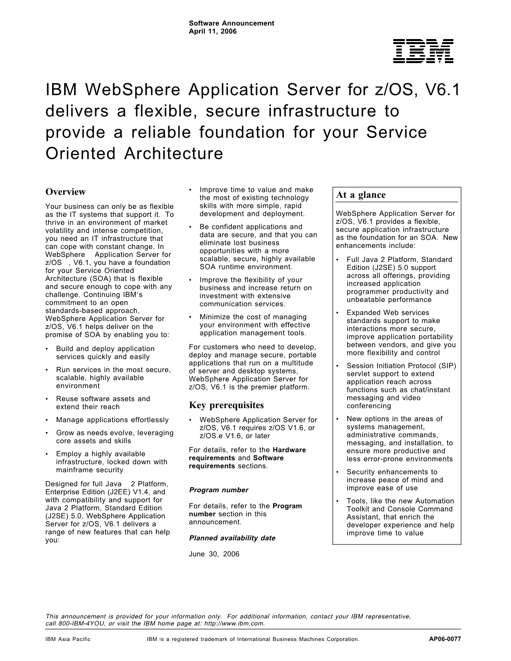 IBM Websphere Application Server for Z/OS, V6.1 Delivers a Flexible, Secure Infrastructure to Provide a Reliable Foundation for Your Service Oriented Architecture