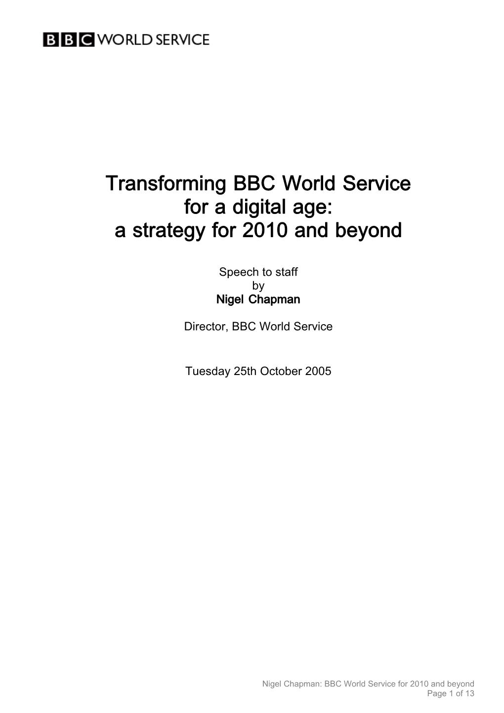 Transforming BBC World Service for a Digital Age: a Strategy for 2010 and Beyond