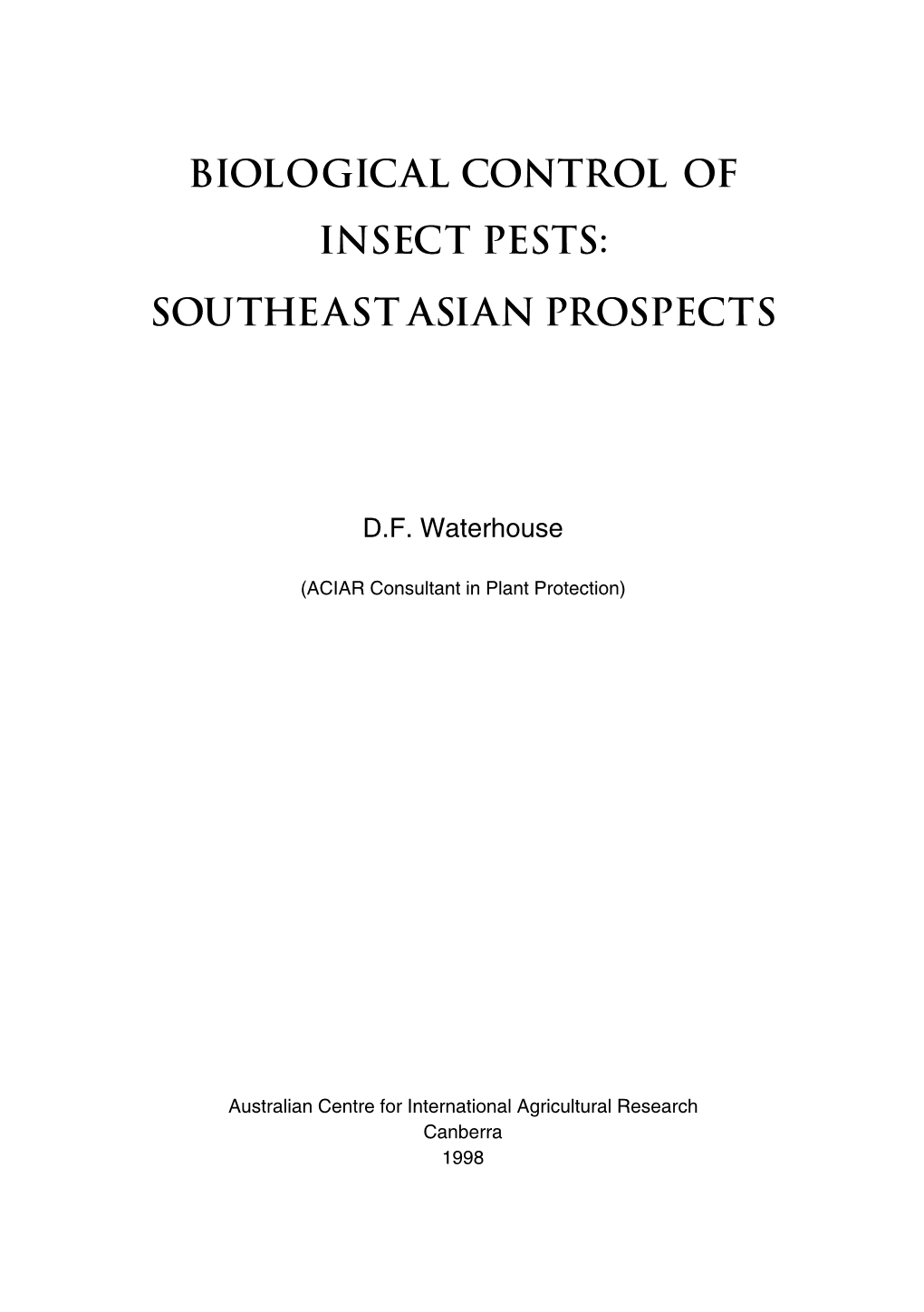 Biological Control of Insect Pests: Southeast Asian Prospects