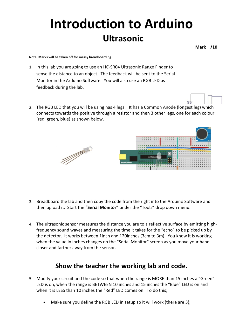 Note: Marks Will Be Taken Off for Messy Breadboarding