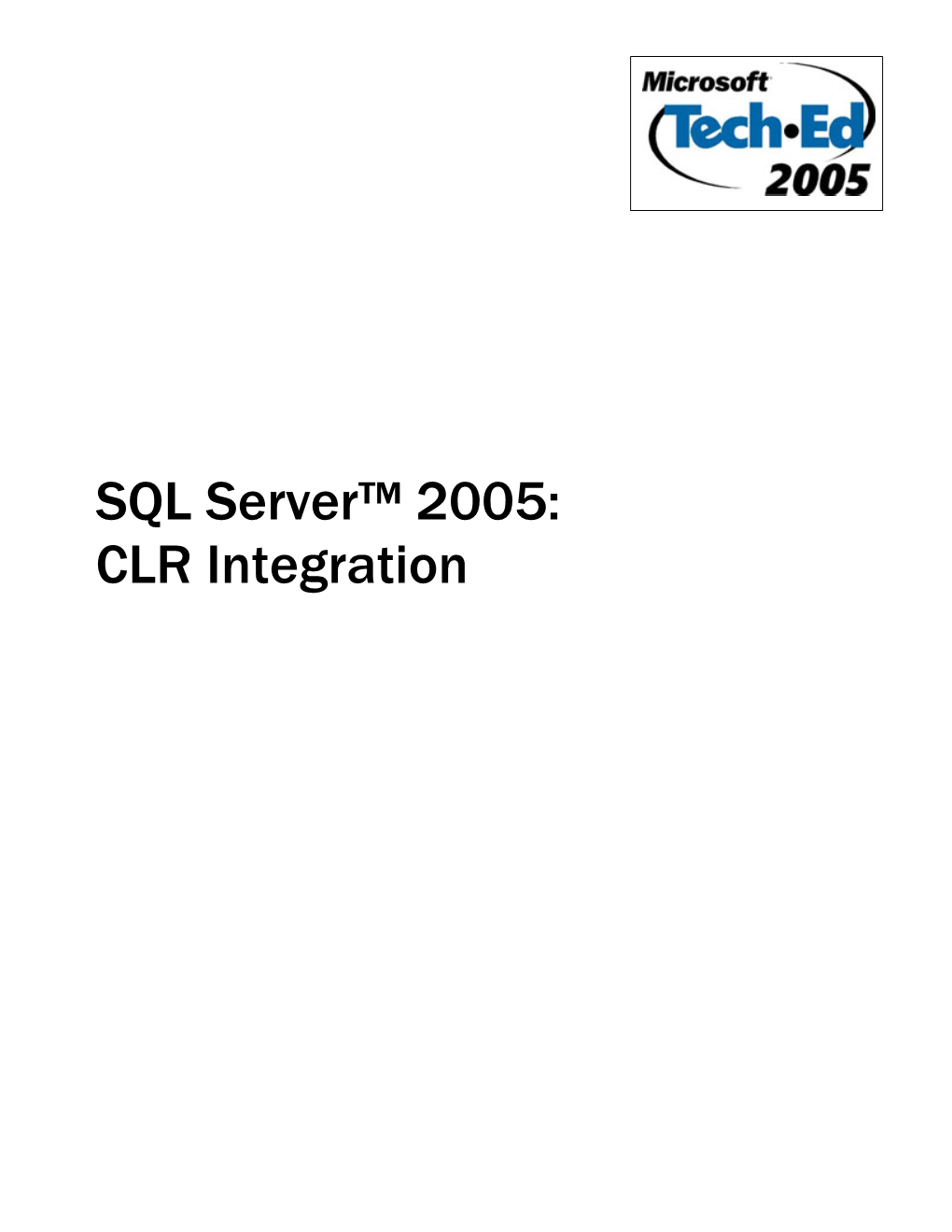 SQL Server™ 2005: CLR Integration Table of Contents