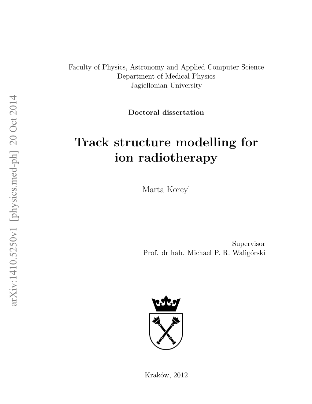Track Structure Modelling for Ion Radiotherapy