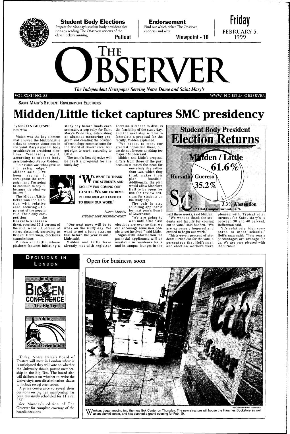 Friday Prepare for Monday's Student Body President Elec­ Find out Which Ticket the Observer Tions by Reading the Observers Reviews of the Endorses and Why