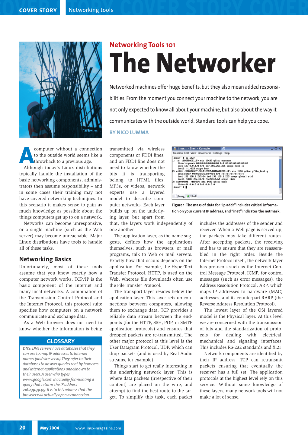 The Networker Networked Machines Offer Huge Benefits, but They Also Mean Added Responsi- Bilities