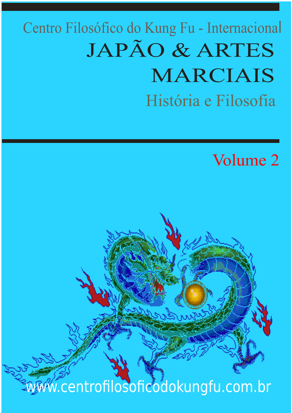 JAPÃO & ARTES MARCIAIS História E Filosofia