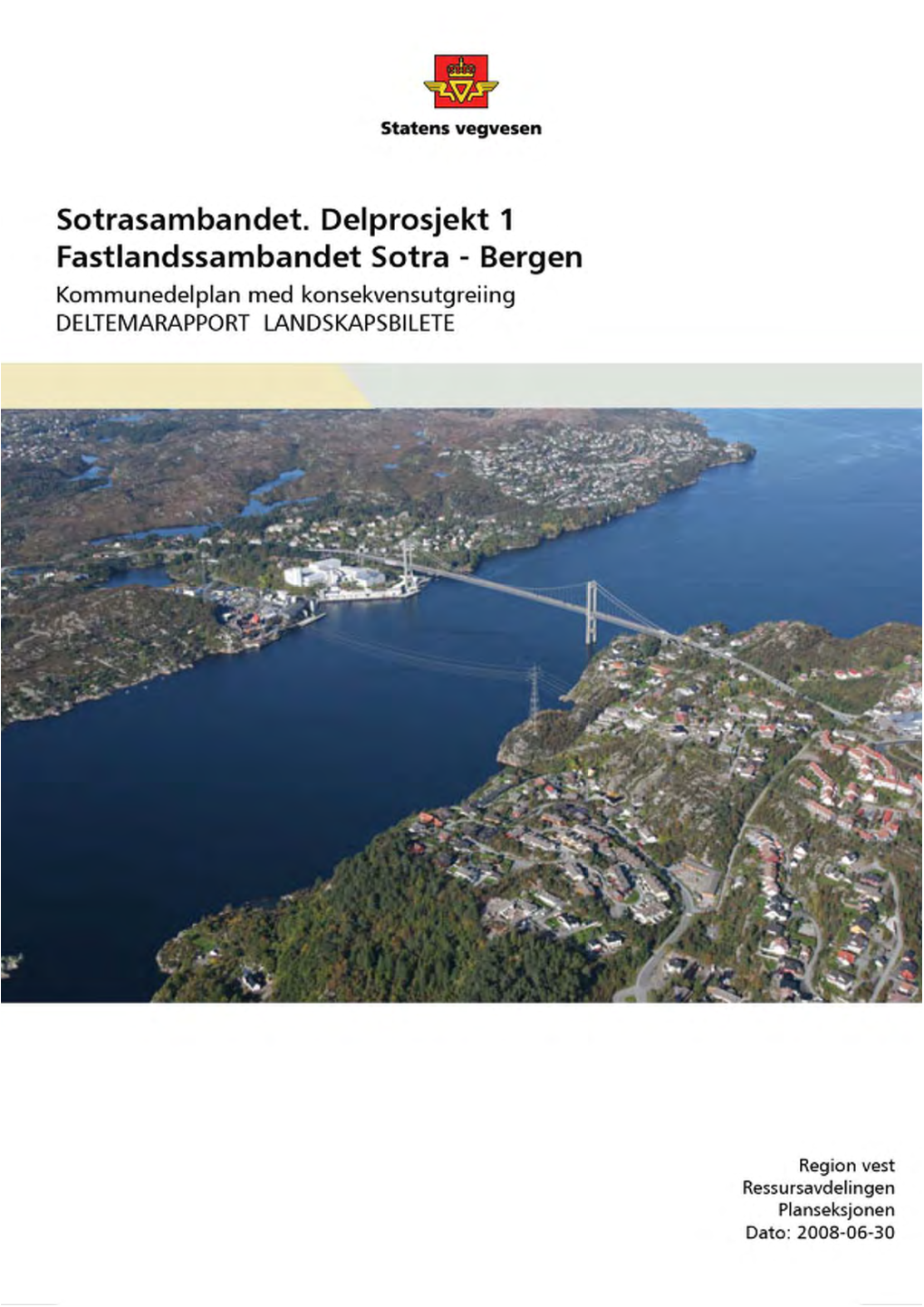 Sotrasambandet, Delprosjekt 1: Fastlandssambandet Sotra–Bergen