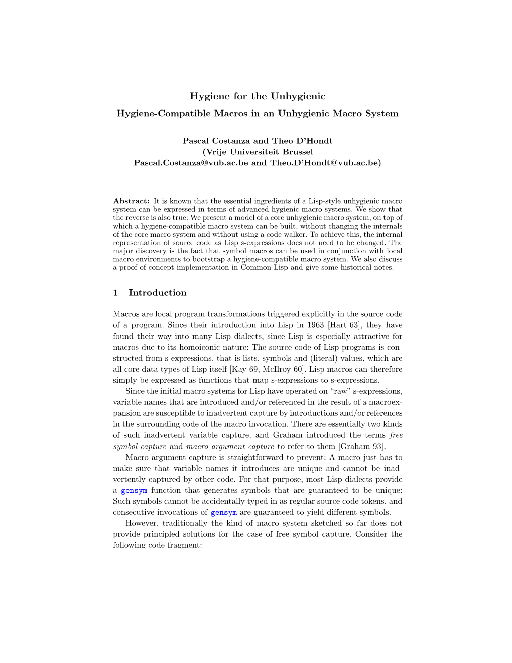 Hygiene for the Unhygienic Hygiene-Compatible Macros in an Unhygienic Macro System