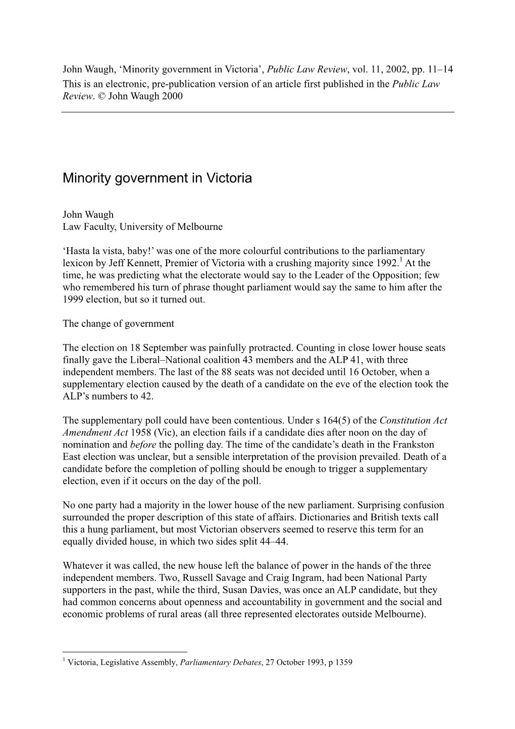 Minority Government in Victoria’, Public Law Review, Vol