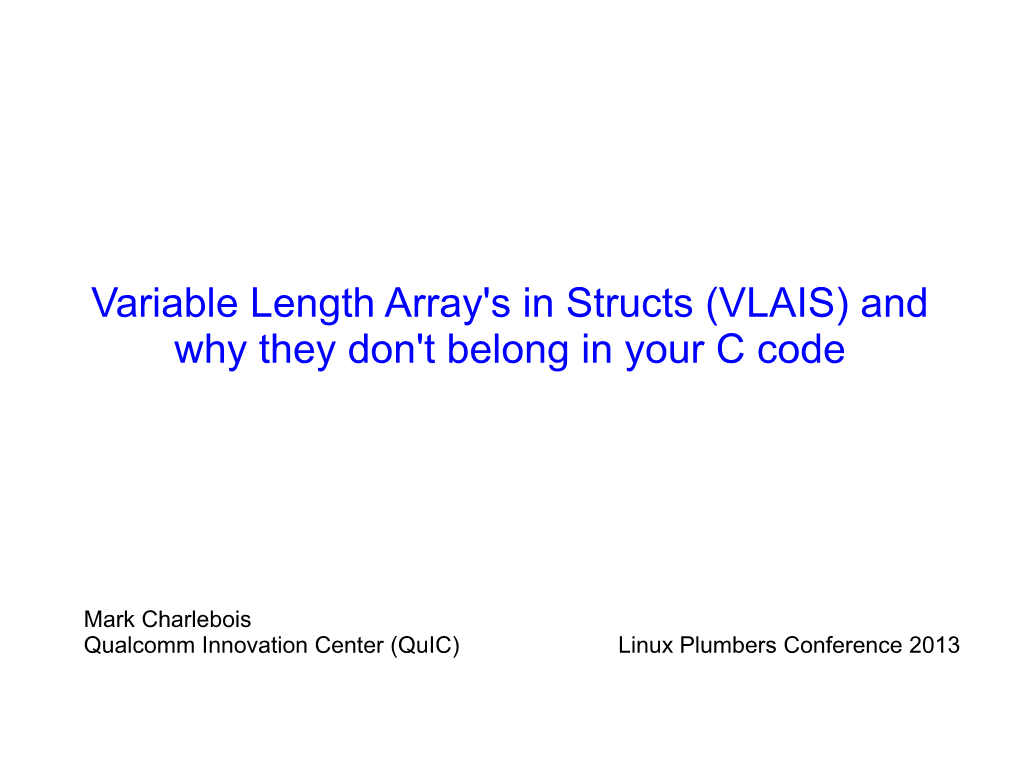 Variable Length Array's in Structs (VLAIS) and Why They Don't Belong in Your C Code