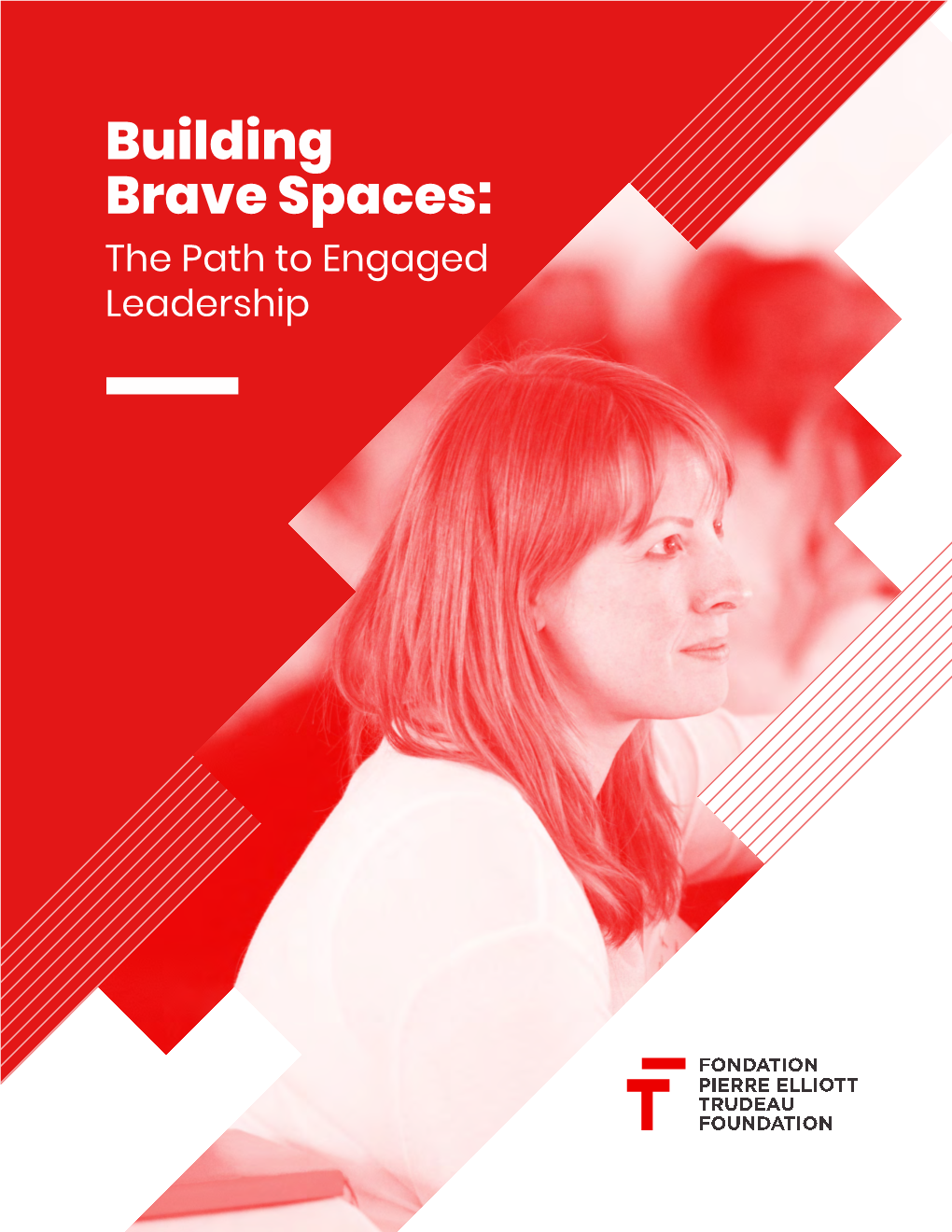 Building Brave Spaces: the Path to Engaged Leadership 03 the Leadership Program Table of Contents