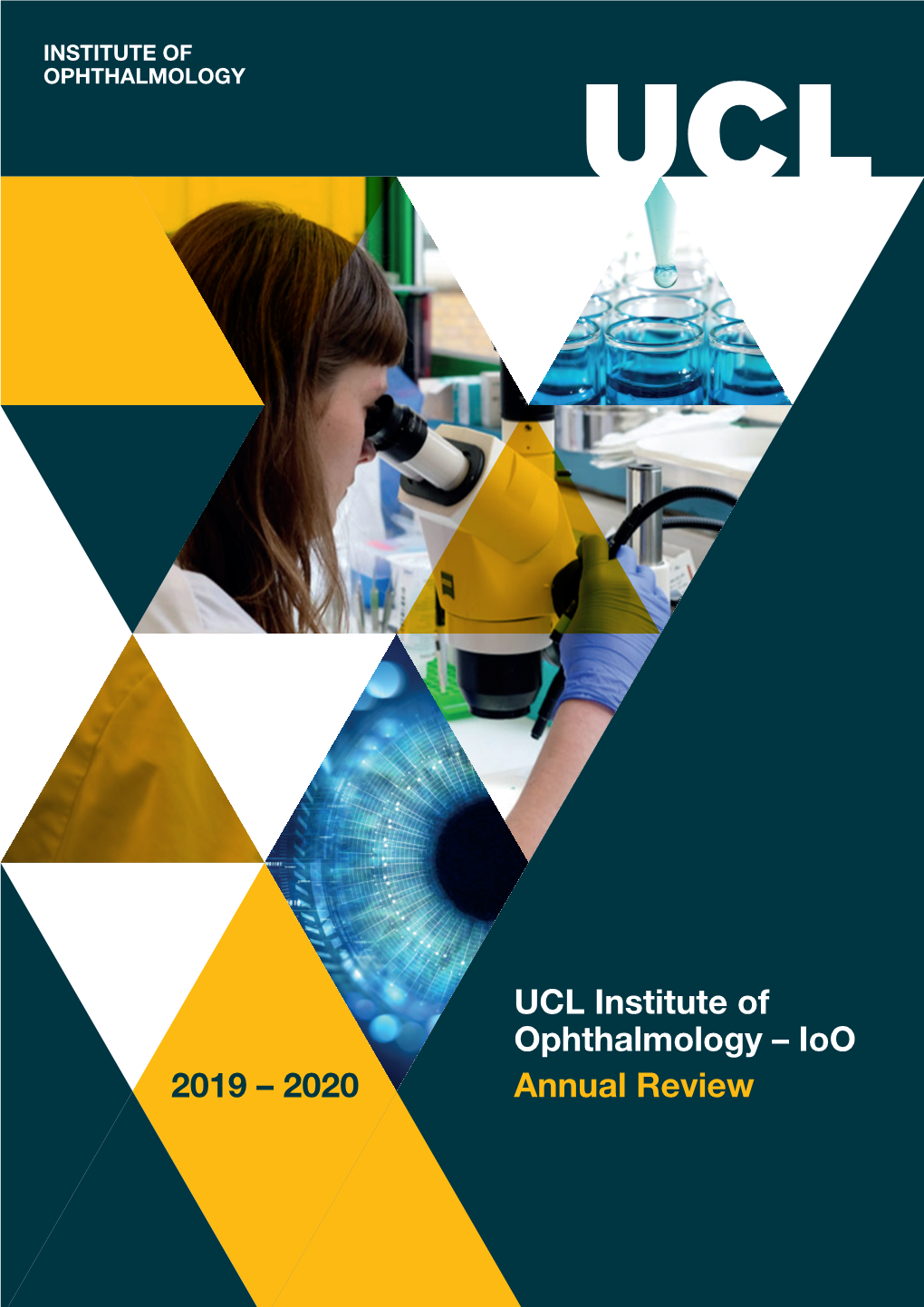 UCL Institute of Ophthalmology – Ioo Annual Review 2019 – 2020