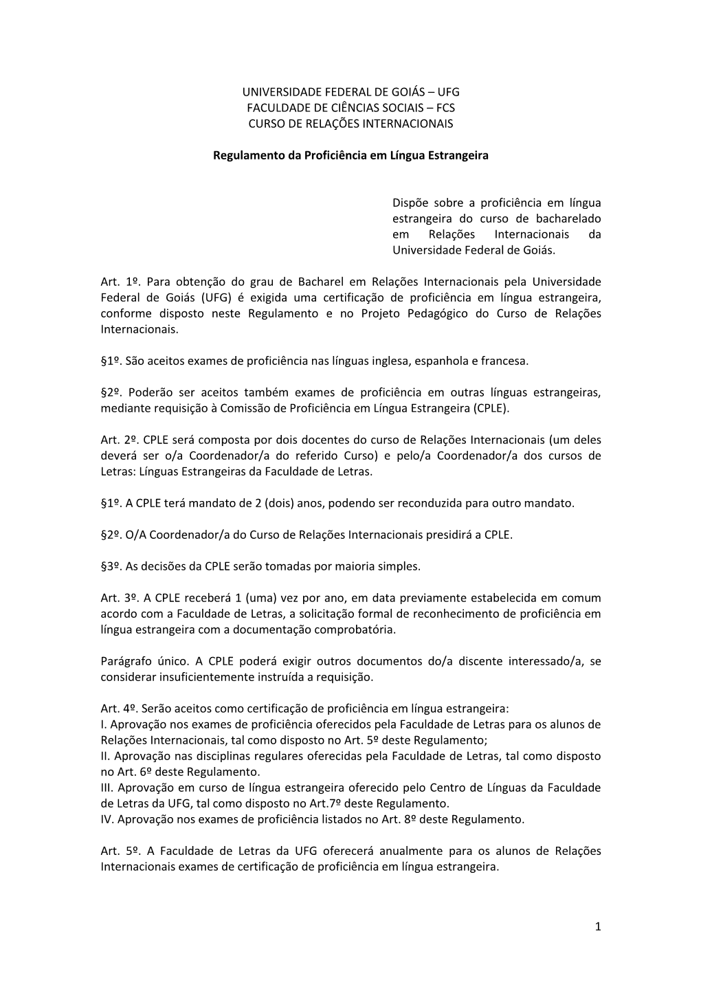 FCS CURSO DE RELAÇÕES INTERNACIONAIS Regulamento D