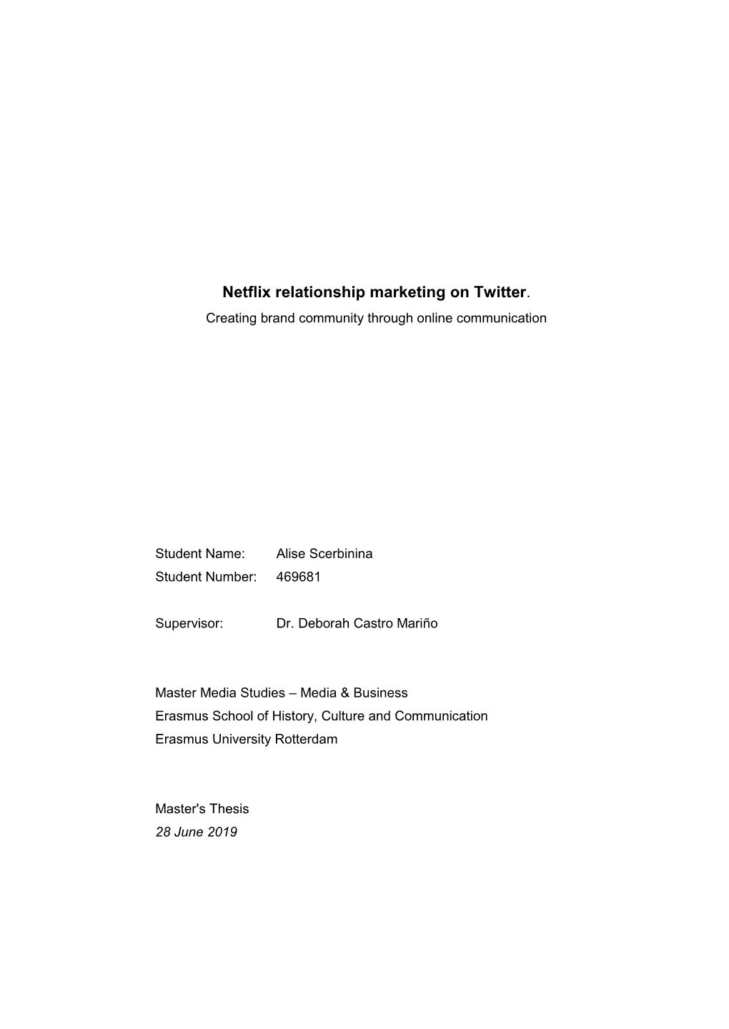 Netflix Relationship Marketing on Twitter. Creating Brand Community Through Online Communication