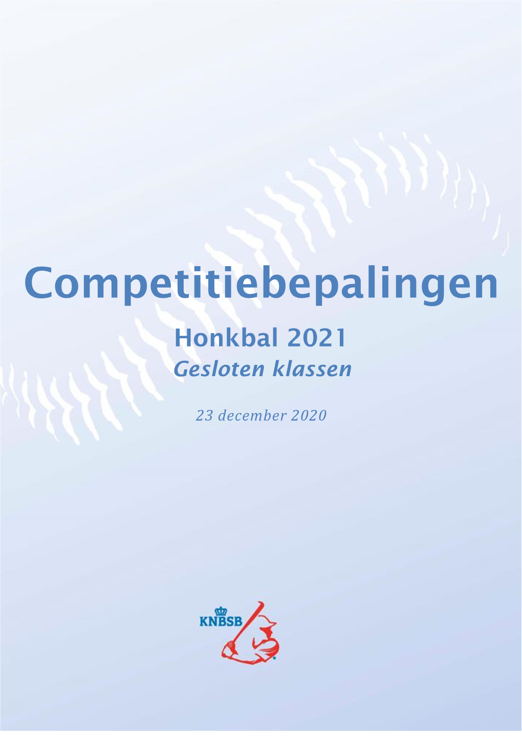 Competitiebepalingen Honkbal Gesloten Klassen 2021 2 | P a G I N A