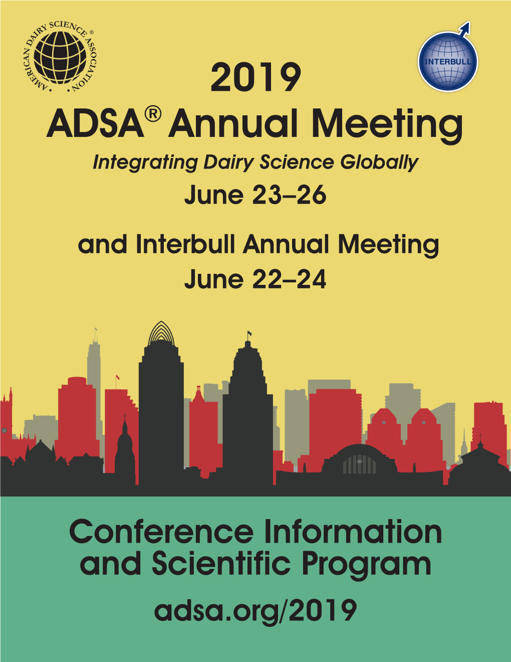 2019 ADSA® Annual Meeting Integrating Dairy Science Globally June 23–26