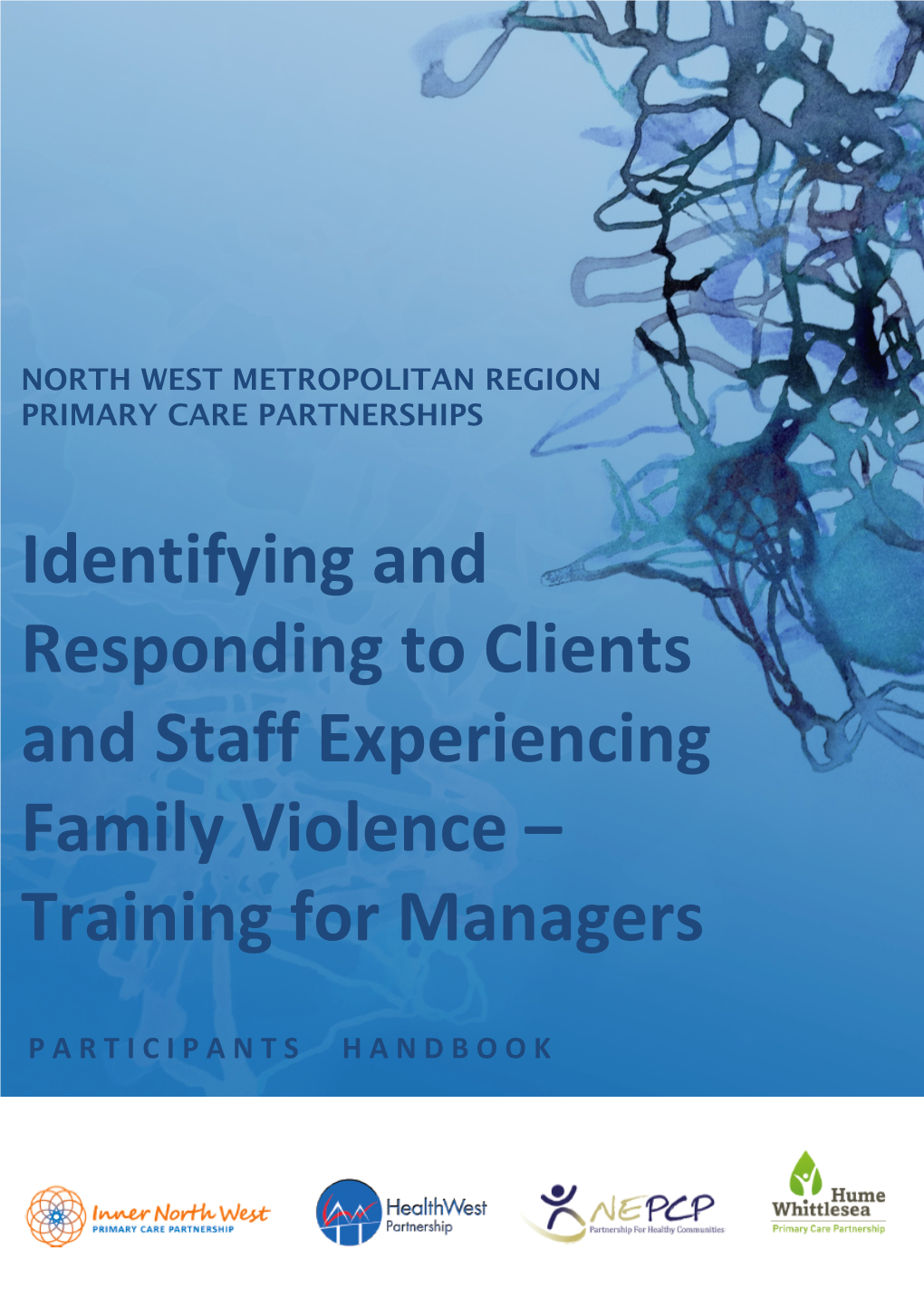 Identifying and Responding to Clients and Staff Experiencing Family