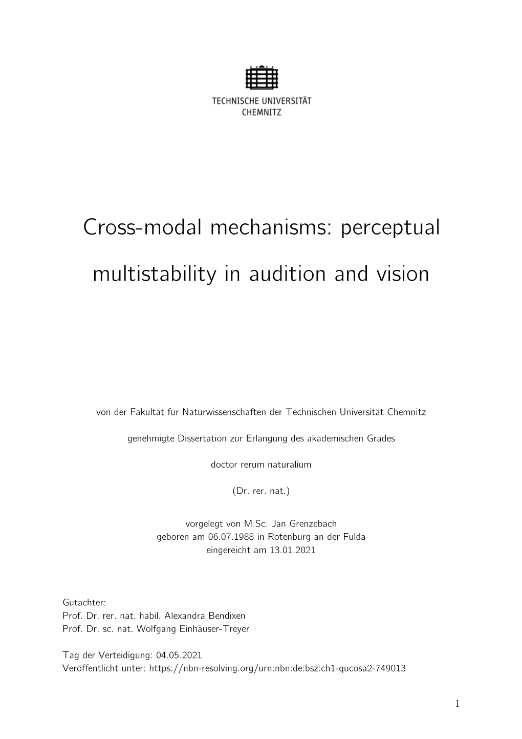 Cross-Modal Mechanisms: Perceptual Multistability in Audition and Vision