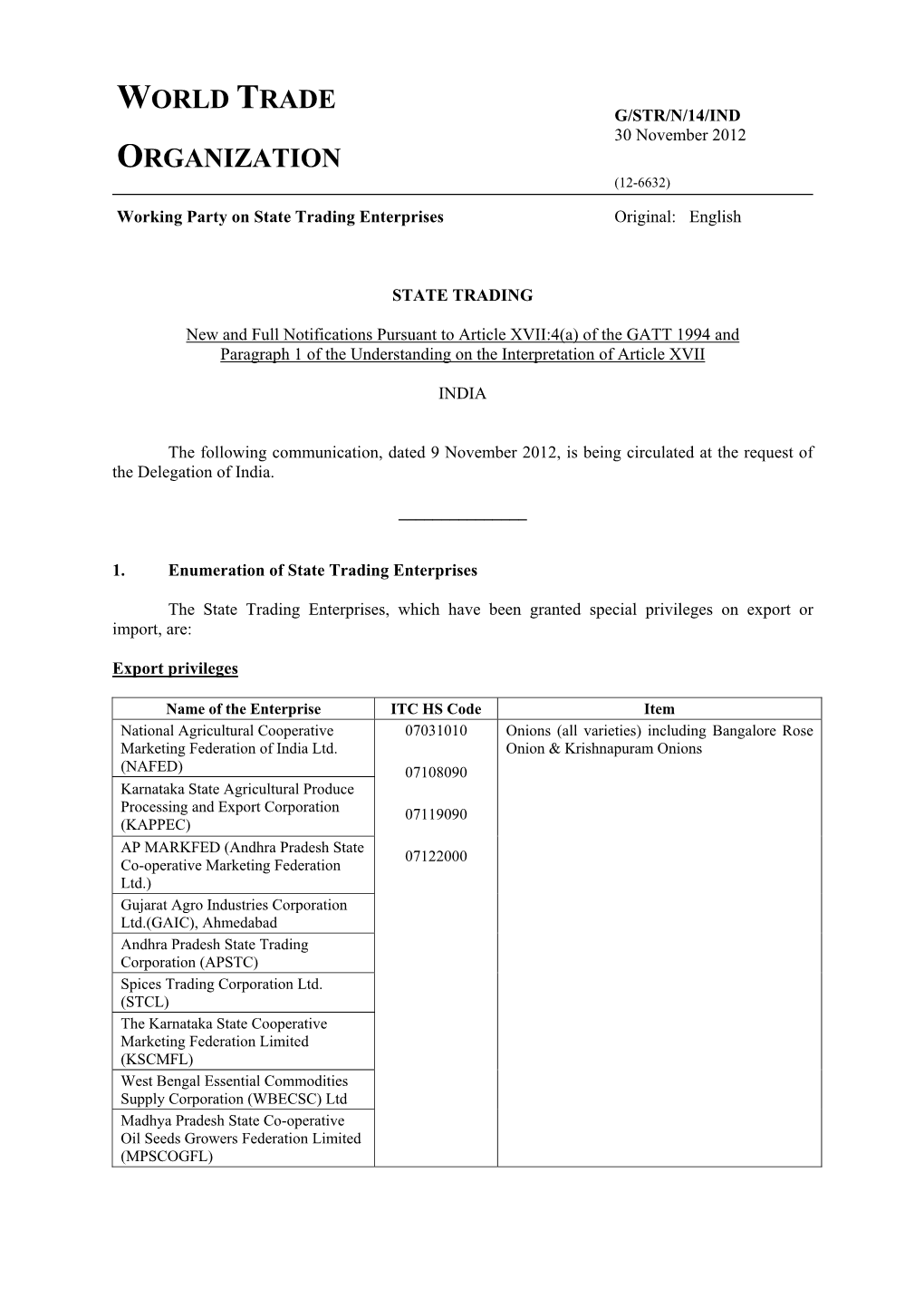 G/STR/N/14/IND 30 November 2012 ORGANIZATION (12-6632) Working Party on State Trading Enterprises Original: English