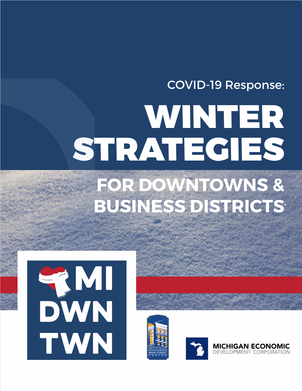 WINTER STRATEGIES for DOWNTOWNS & BUSINESS DISTRICTS Prepared By