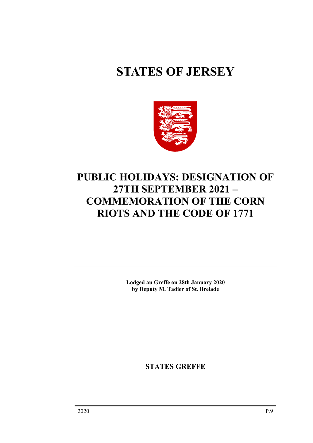 Public Holidays: Designation of 27Th September 2021 – Commemoration of the Corn Riots and the Code of 1771