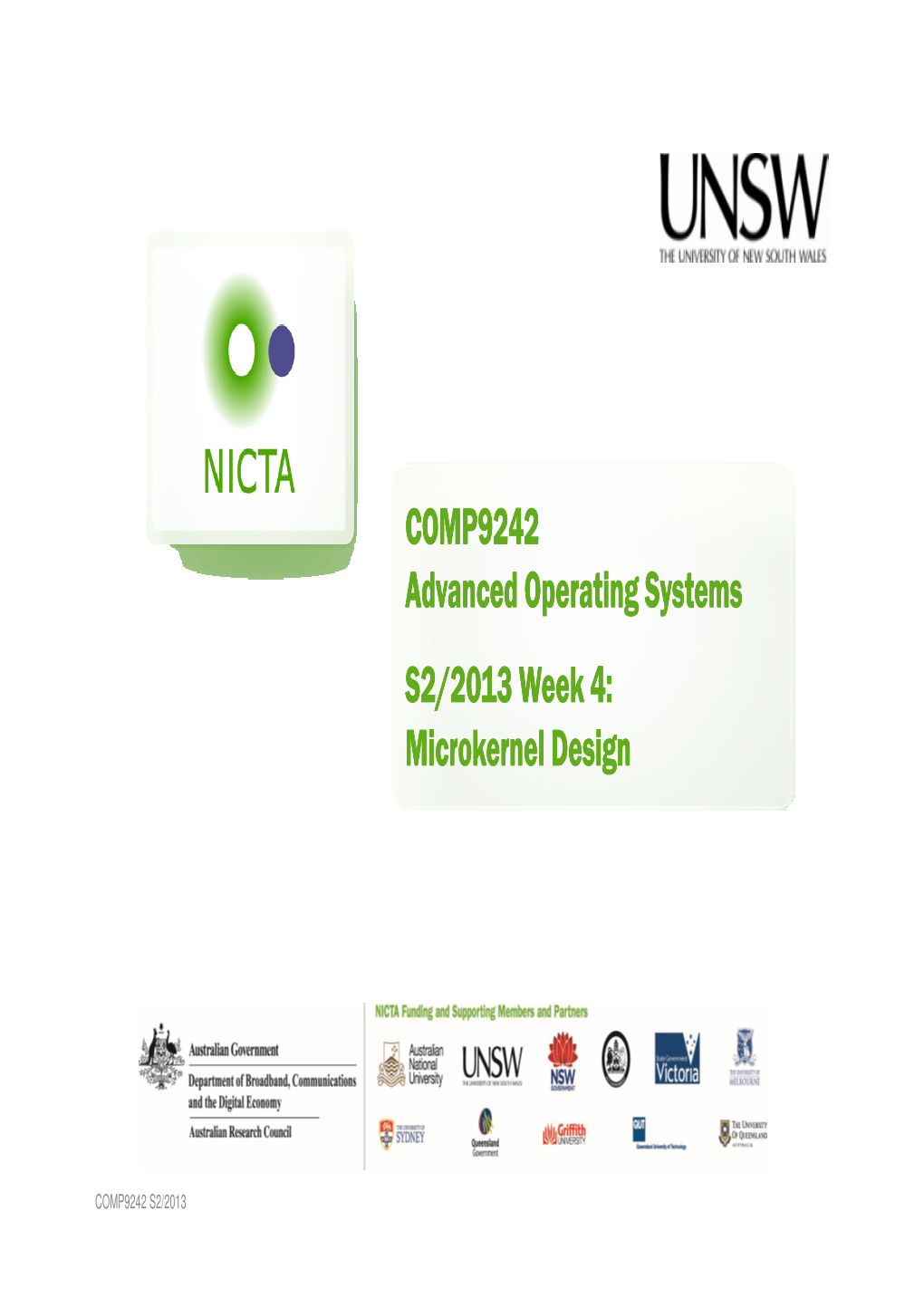 COMP9242 Advanced Operating Systems S2/2013 Week 4: Microkernel Design