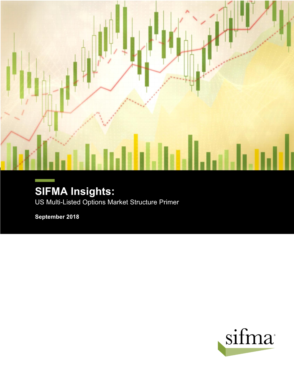 SIFMA Insights: US Multi-Listed Options Market Structure Primer