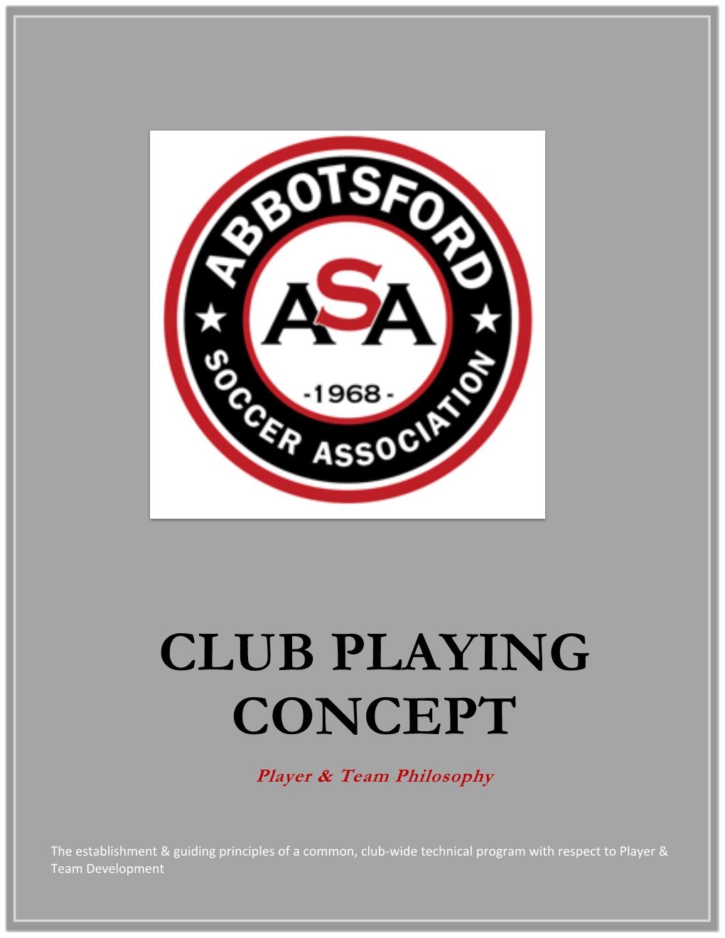 ASA - Club Playing Concept – 2016/17 INTRODUCTION