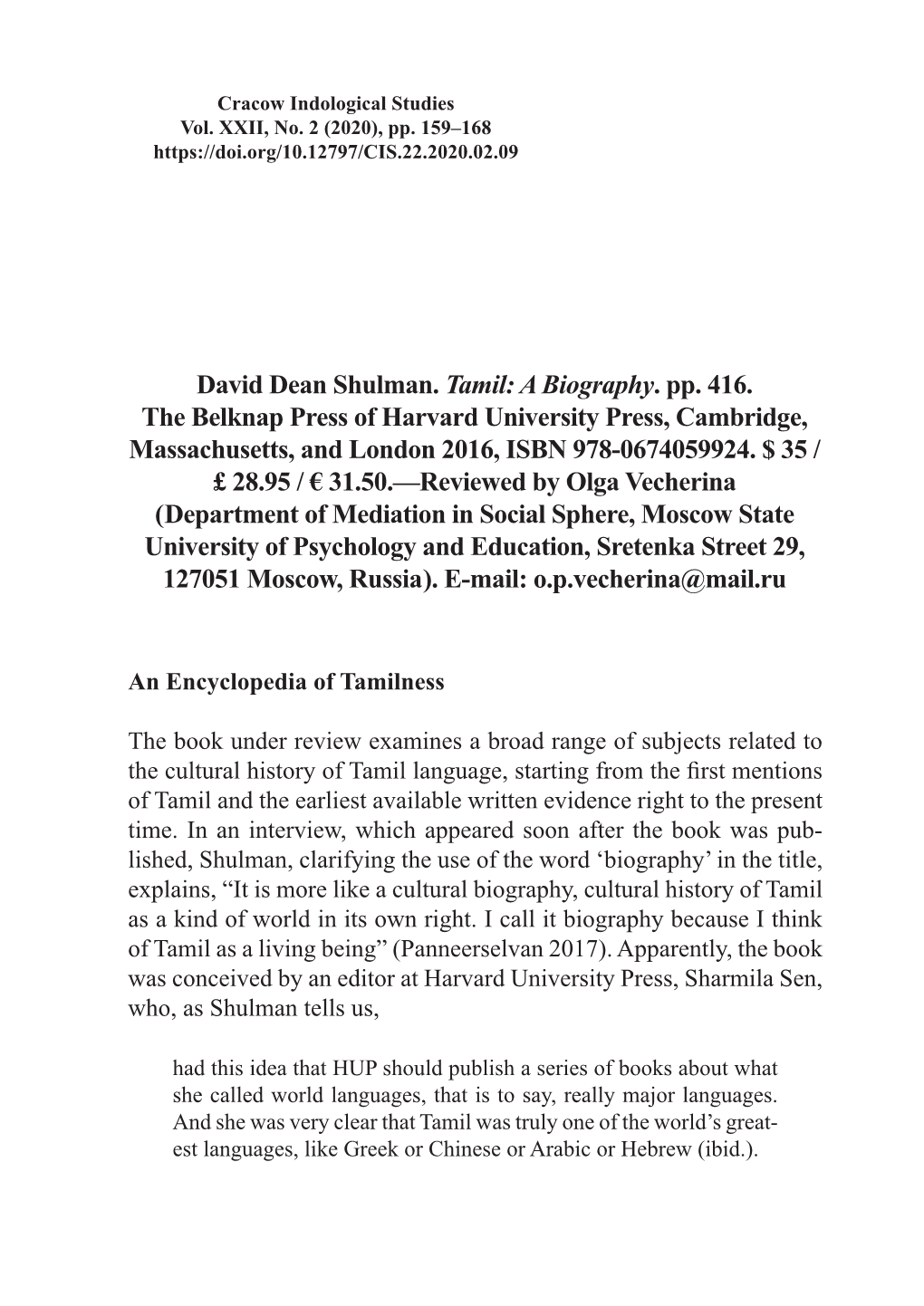 David Dean Shulman. Tamil: a Biography. Pp. 416. the Belknap Press of Harvard University Press, Cambridge,­ Massachusetts, and London 2016, ISBN 978-0674059924