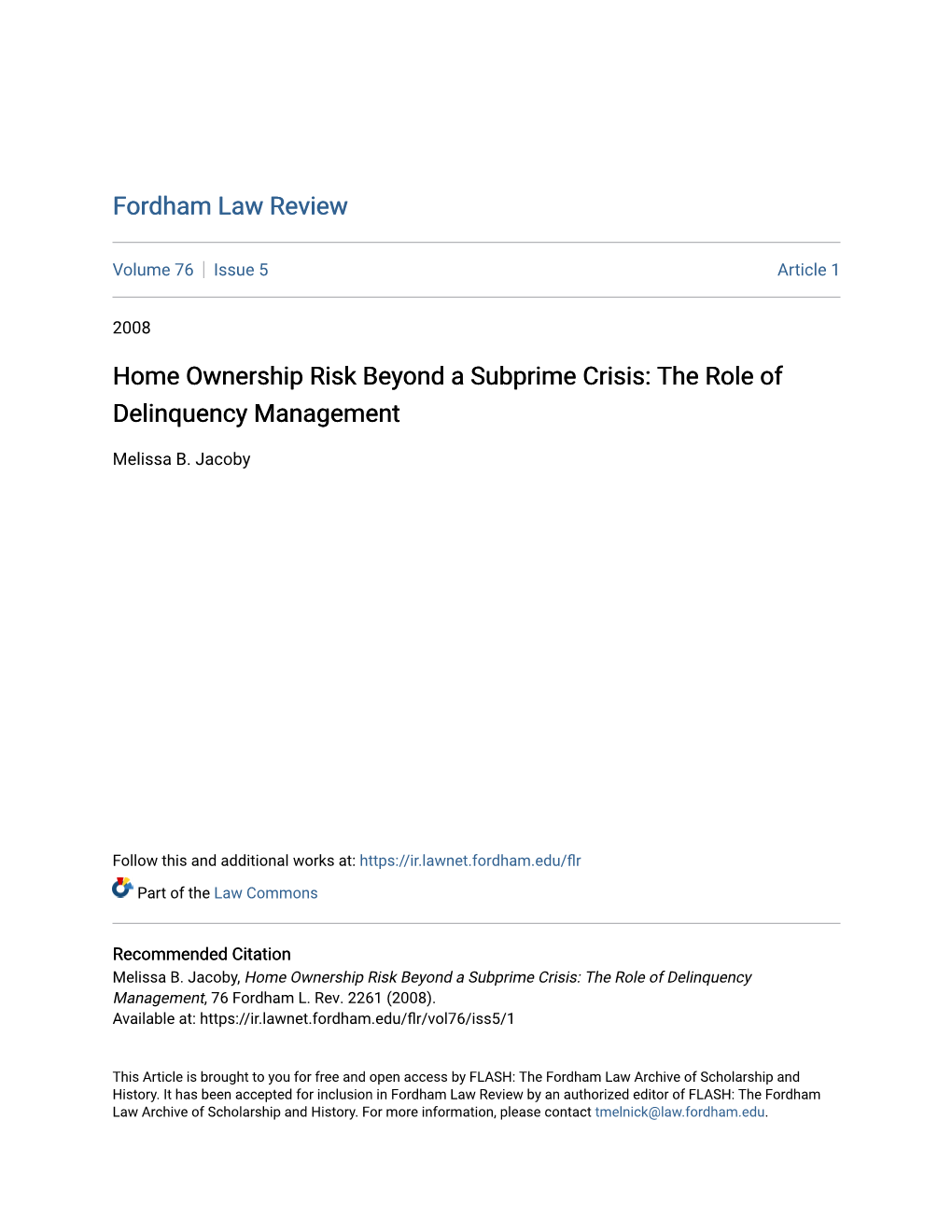 Home Ownership Risk Beyond a Subprime Crisis: the Role of Delinquency Management