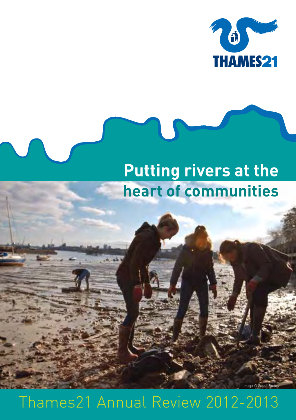 Thames21 Annual Review 2012-2013 Our Purpose from the Chairman’S Statement